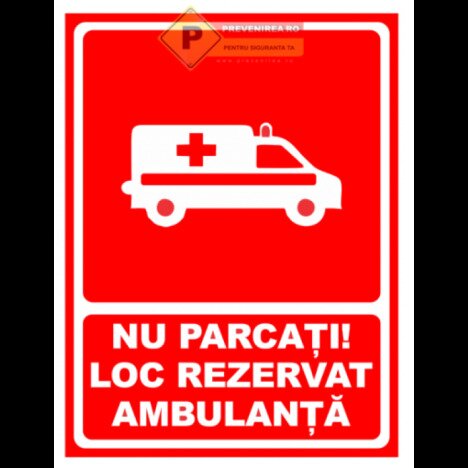 Nu parcati loc rezervat ambulanta